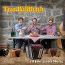 Trio Wildbach - 20 Jahr Gläbti Musig