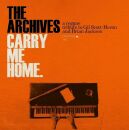 Archives, The - Carry Me Home