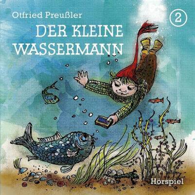 Preussler Otfried - 02: Der Kleine Wassermann (Neuproduktion)