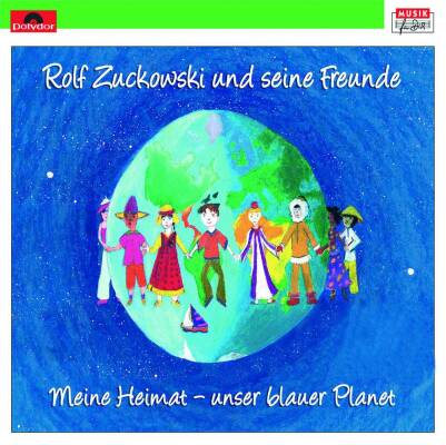Zuckowski Rolf - Meine Heimat: Unser Blauer Planet
