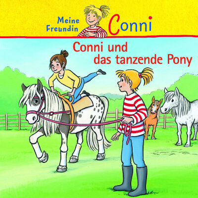 Conni - 28: Conni Und Das Tanzende Pony