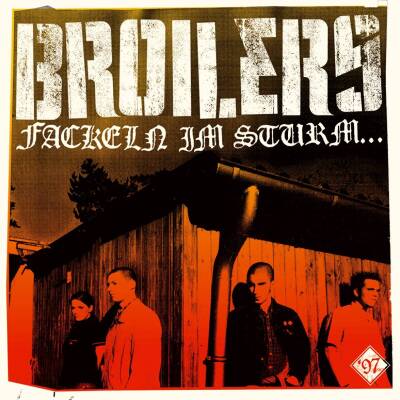 Broilers - Fackeln Im Sturm...