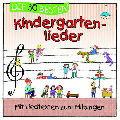 Sommerland Simone / Glück Karsten / u.a. - Die 30 Besten Kindergartenlieder