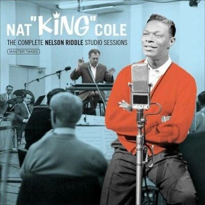 Cole Nat King - Complete Nelson Riddle Studio Sessions