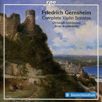 GERNSHEIM Friedrich (1839-1916) - Works For VIolin & Piano, The (Christoph Schickedanz (Violine))