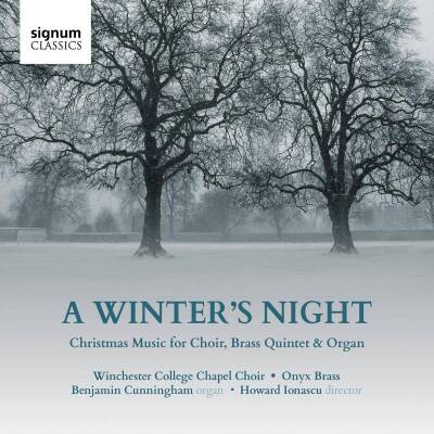 Winchester College Chapel Choir - Onyx Brass - A Winter´s Night