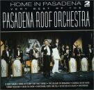 Pasadena Roof Orchestra, The - Home In Pasadena: The Very...