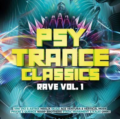 Various Artists - Psy Trance Classics: Rave Vol. 1