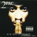 2Pac - R U Still Down? (Remember Me / Re-Release)