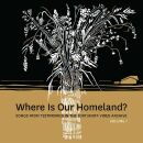 Where Is Our Homeland?