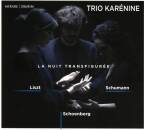 Liszt Franz / u.a. - La Nuit Transfiguree (Trio Karenine)