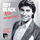 Black Roy - Nie vergessen! Die groessten Hits einer Legende
