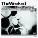 Weeknd, The - HOUSE OF BALLOONS