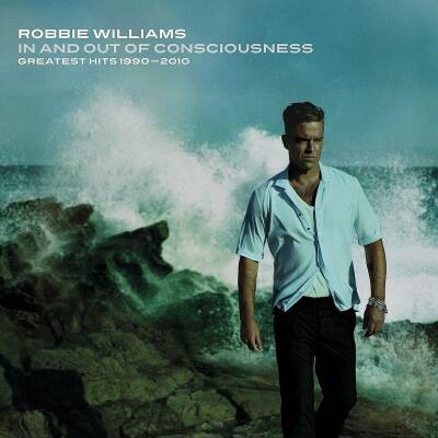 Williams Robbie - In And Out Of Consciousness: greatest Hits1990-2010