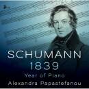 Schumann: 1839: Year Of Piano