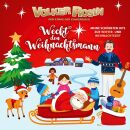 Rosin Volker - Weckt Den Weihnachtsmann: Meine Schonsten...