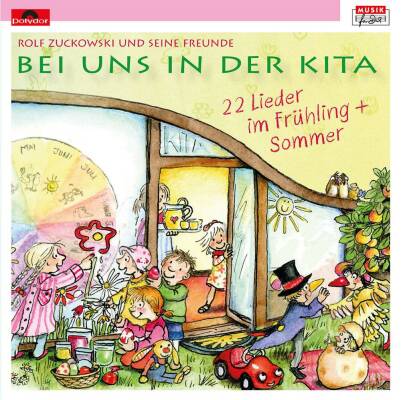 Zuckowski Rolf - Bei Uns In Der Kita: 22 Lieder Fruhling & Sommer