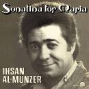 Al-Munzer Ihsan - SONATINA FOR MARIA