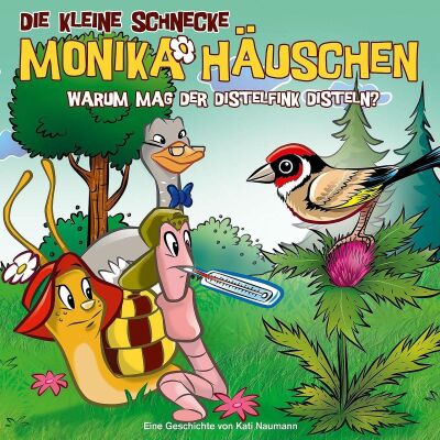 Die Kleine Schnecke Monika Hauschen - 51: Warum Mag Der Distelfink Disteln?
