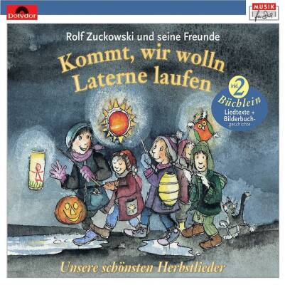 Rolf Zuckowski Und Seine Freunde - Kommt,Wir Wolln Laterne Laufen (Neuversion)