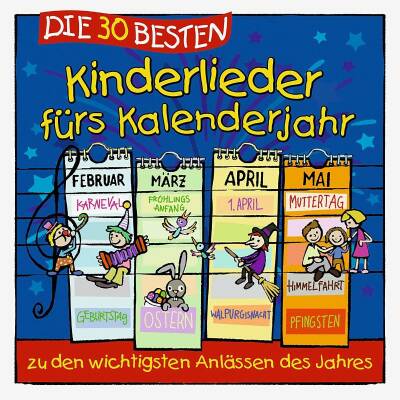 Sommerland Simone / Glück Karsten / u.a. - Die 30 Besten Kinderlieder Furs Kalenderjahr