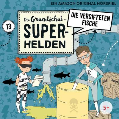 Grundschul-Superhelden, Die - 13: Die Vergifteten Fische