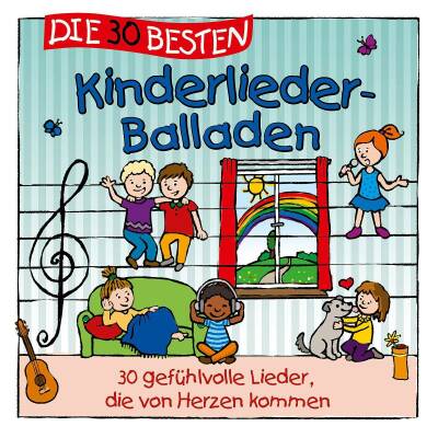 Sommerland Simone / Glück Karsten / u.a. - Die 30 Besten Kinderlieder-Balladen