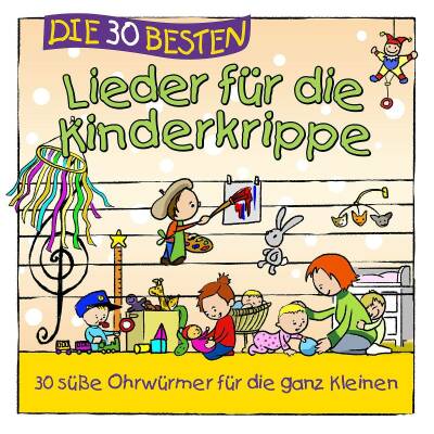 Sommerland Simone / Glück Karsten / u.a. - Die 30 Besten Lieder Fur Die Kinderkrippe