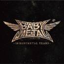 BABYMETAL - 10 Babymetal Years (Limited Edition)