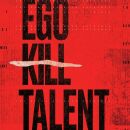 Ego Kill Talent - The Dance Between Extremes (Deluxe Edition)