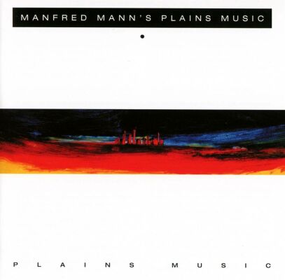 Manfred Manns Plains Music - Manfred Manns Plains Music;Plains Music