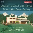 Britten/Bliss/Bridge/Berkeley - English Music For Strings (Wilson John)