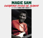 Magic Sam - Everything Gonna Be Alright: The Complete Cobra, Chief & Crash Sides
