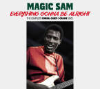 Magic Sam - Everything Gonna Be Alright: The Complete Cobra,