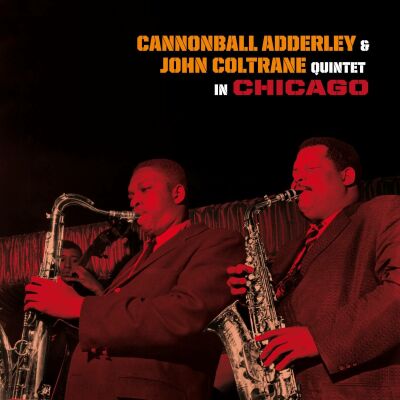 Adderley Cannonball - Quintet In Chicago & Cannonball Takes Charge