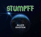 Stumpff Tommi - Alles Idioten (green Vinyl)