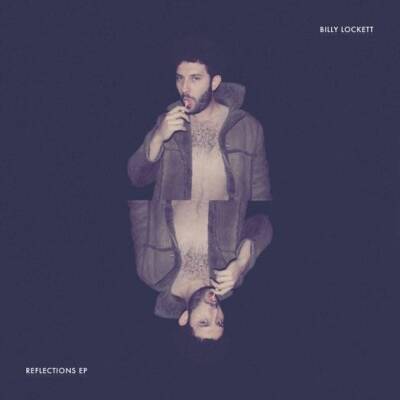 Lockett Billy - Reflections EP