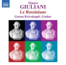 Giuliani Mauro - Le Rossiniane (Goran Krivokapic (Gitarre))