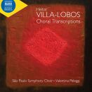 Villa-Lobos Heitor - Choral Transcriptions (Sao Paulo Symphony Choir / Valentina Peleggi (Dir))