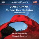 Adams John - My Father Knew Charles IVes (Nashville Symphony / Guerrero Giancarlo)