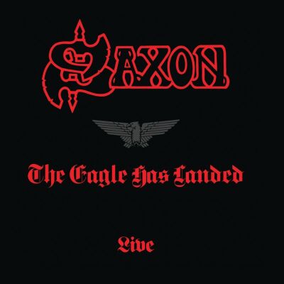 Saxon - The Eagle Has Landed (Live / 1999 Remaster)