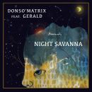 Donsomatrix feat. Gerald - Night Savanna