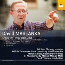 MASLANKA David (1943-2017) - Music For Wind Ensemble...