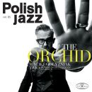 Golyzniak, Maciej Trio - The Orchid (Polish Jazz Vol. 85)