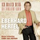 Hertel Eberhard - Ich Brauch Musik - Das...