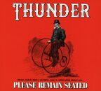 Thunder - Please Remain Seated (Deluxe Edition / Digipak)