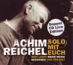 Reichel Achim - Solo Mit Euch-Mein Leben, Meine...