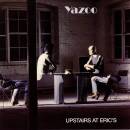 Yazoo - Upstairs At Eric´s (2018 Remastered Edition)