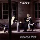 Yazoo - Upstairs At Erics (2018 Remastered Edition)