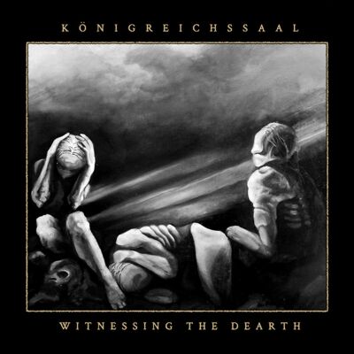 K÷nigreichssaal - Witnessing The Dearth (Ltd.digi)